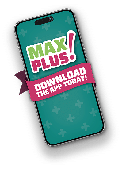 Download the MaxPlus! Rewards app ad